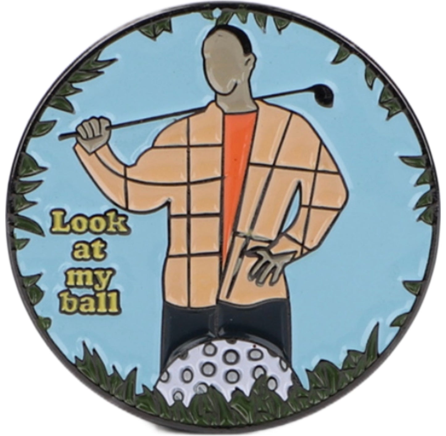 Happy Gilmore - “Look At My Ball” - Ball Marker