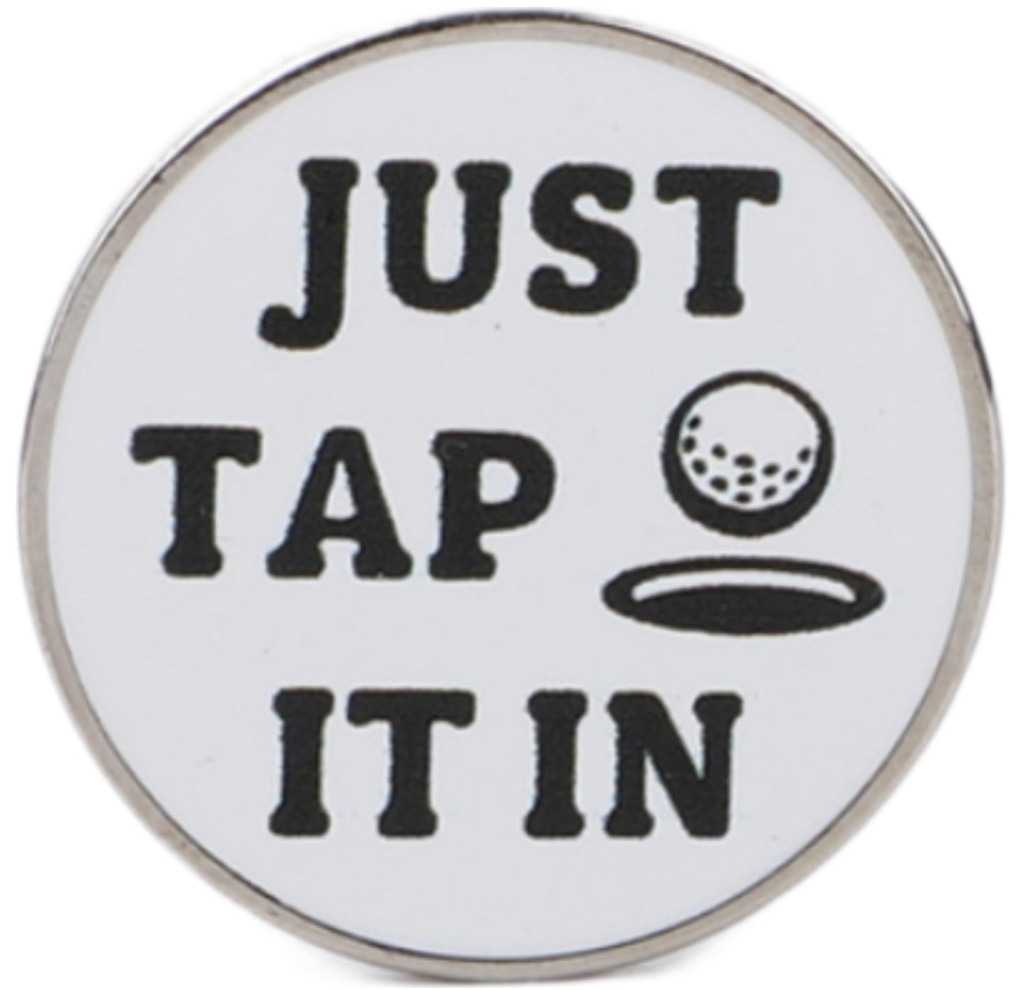 Happy Gilmore - “Just Tap It In” - Ball Marker